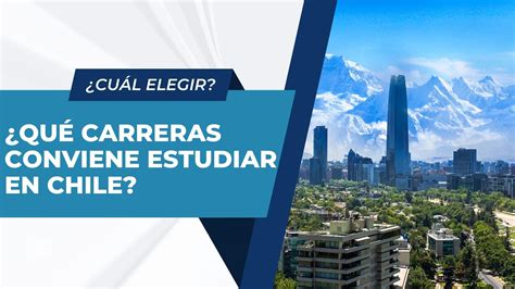 como saber que carrera estudiar chile