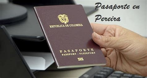 como sacar el pasaporte en pereira