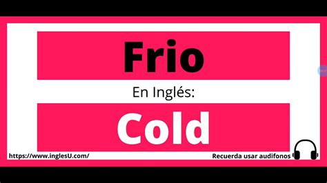 como se dice frio en ingles