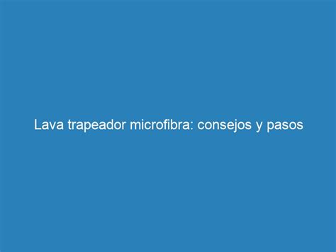 Como Se Lava La Microfibra