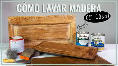 Como Se Lava Madera
