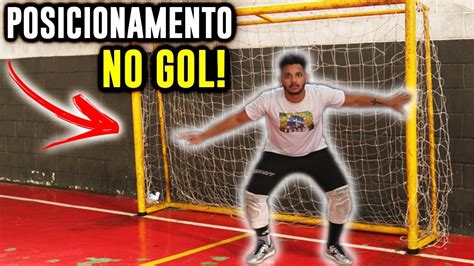 como se posicionar no gol