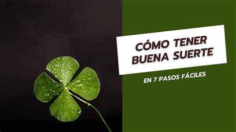 Como Tener Mucha Suerte