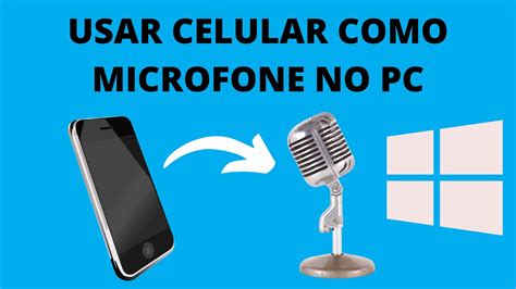 Como Usar O Celular Como Microfone No Pc