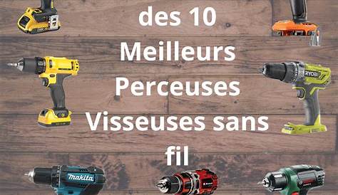 Comparatif perceuse visseuse sans fil Laquelle choisir