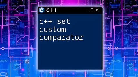 Comparator Set C++