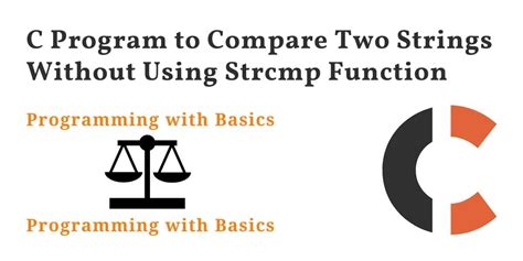 Compare Strings In C Without Using Strcmp