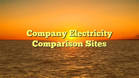 comparison sites electricity