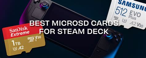 Compatible Micro Sd Cards For Steam Deck