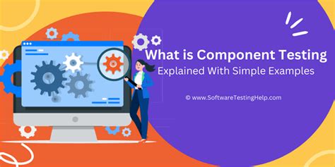 Component Testing Also Known As