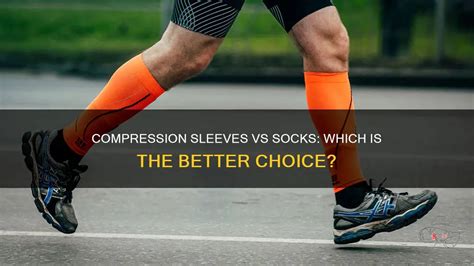 Compression Sleeves Vs Compression Socks