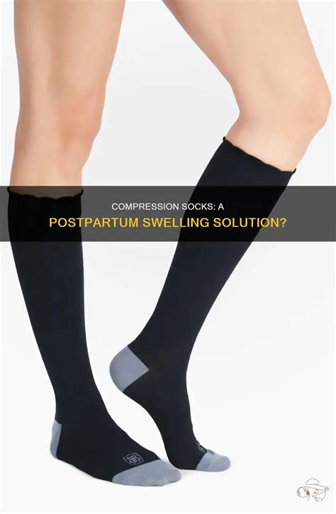 Compression Socks For Postpartum Swelling