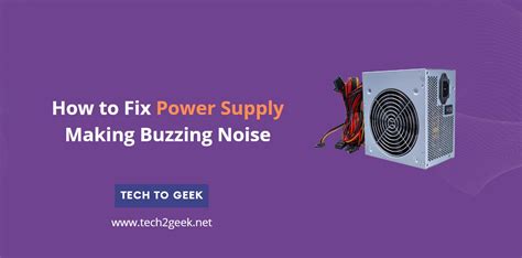 Computer Power Supply Making Buzzing Noise