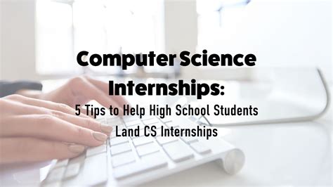 computer science internships for high school students