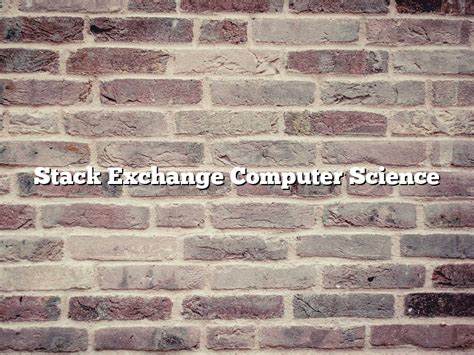 Computer Science Stack Exchange