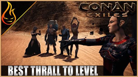 conan best way to level thralls