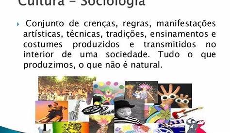 Sociologia ii aula 1 - Cultura e Sociedade