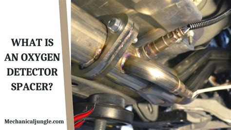 What Does An 02 Sensor Spacer Do