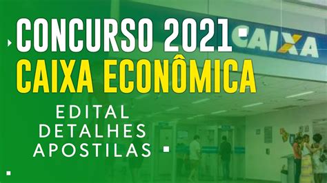 concurso caixa edital 2021