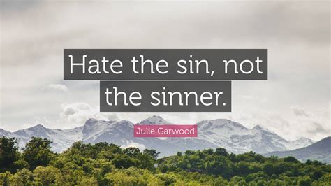 condemn the sin not the sinner