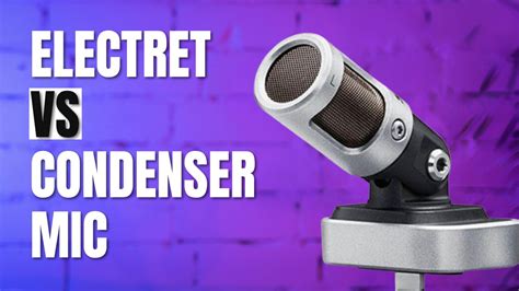 Condenser Mic Vs Electret