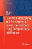 Condition Monitoring And Assessment Of Power Transformers Using Computational Intelligence