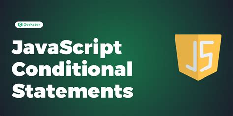conditional statements in javascript geeksforgeeks