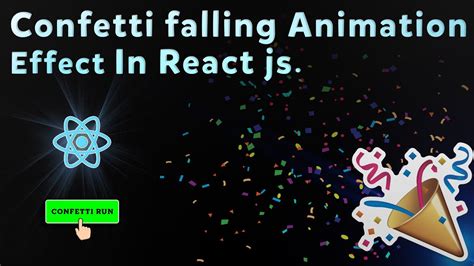 Confetti Animation React