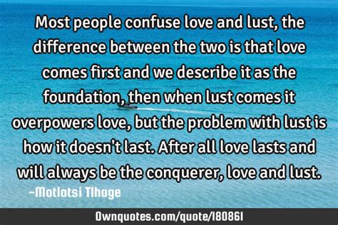 Discussion Confusing Love With Lust Quotes References