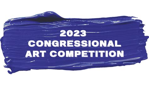 congressional art competition 2023 deadline