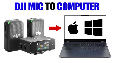 Connect Dji Mic To Computer