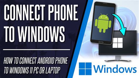 This Are Connect Phone To Laptop Windows 11 In 2023