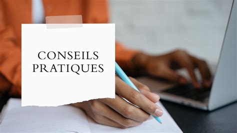 Conseils pratiques