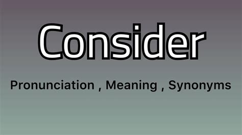 consider meaning with example