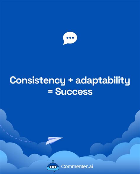 Consistency and Adaptability