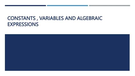 constants variables and translating algebraic expressions ppt