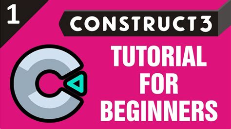 construct 3 tutorial youtube