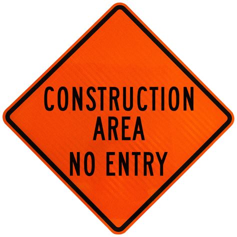 Construction Area No Entry Sign