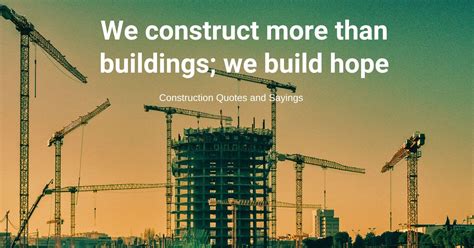 Construction Inspiration Quotes