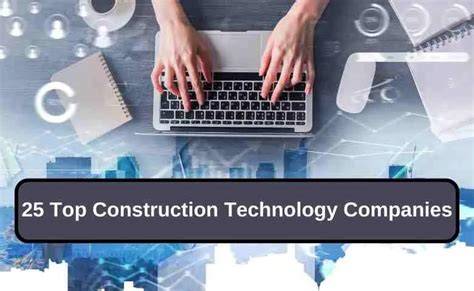 The Truth About Construction Technology Companies: What Most People Get Wrong