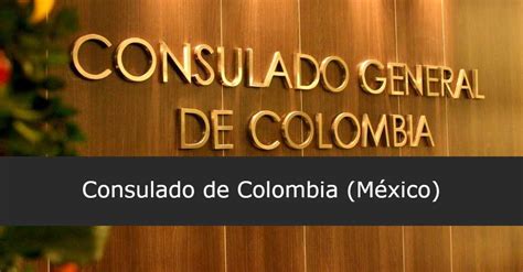 consulado de mexico en colombia