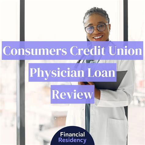 consumers credit union physician mortgage