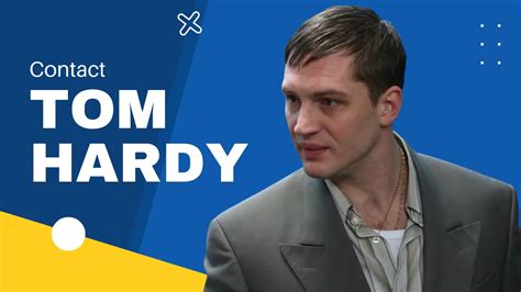 Contact Tom Hardy
