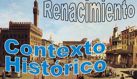 Contexto histórico del RENACIMIENTO - [resumen + vídeos!]