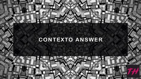 Solve Contexto 865 Answer: Ultimate Guide