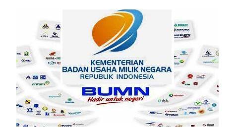 27 Contoh BUMN (Badan Usaha Milik Negara) di Indonesia Terlengkap