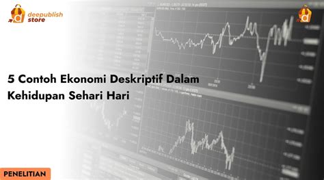 contoh ekonomi deskriptif
