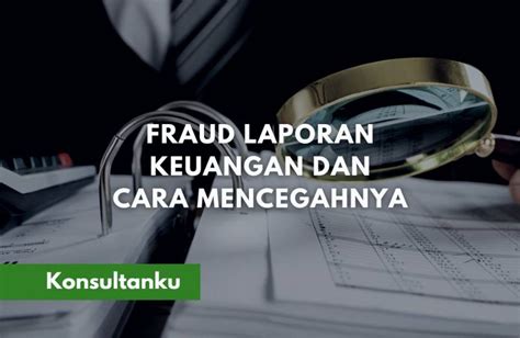 contoh kasus fraud laporan keuangan