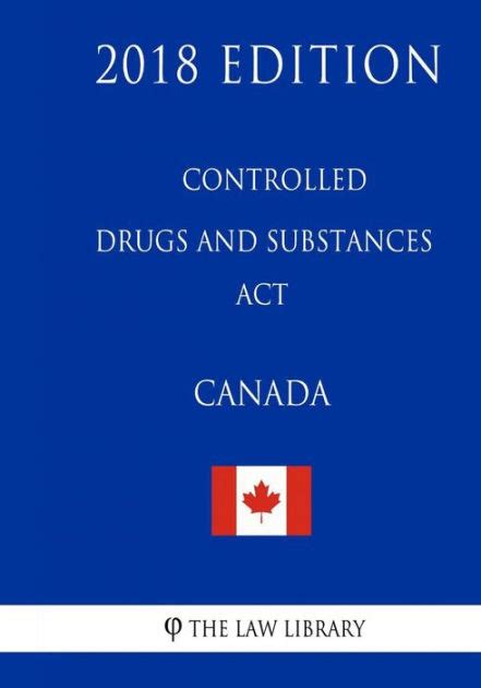 controlled drugs and substances act canada