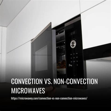 Convection Microwaves Vs Regular